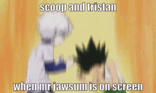 Scoop Tristan GIF - Scoop Tristan Mr Jawsum GIFs