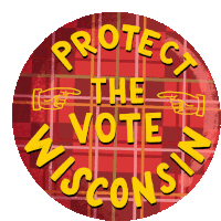 Protect The Vote Wisconsin Sticker - Protect The Vote Wisconsin Wisconsin Voter Stickers