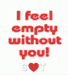 i feel empty without you i feel empty without you
