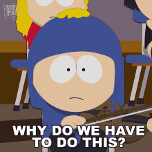 Why Do We Have To Do This Craig GIF - Why Do We Have To Do This Craig South Park GIFs