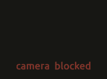 camera blocked dark light covered