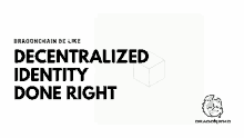 Decentralized Identity Self Sovereign Identity GIF - Decentralized Identity Self Sovereign Identity Dragonchain GIFs