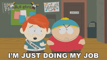 Im Just Doing My Job Eric Cartman GIF - Im Just Doing My Job Eric Cartman South Park GIFs