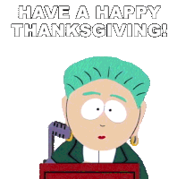 Have A Happy Thanksgiving Mayor Mcdaniels Sticker - Have A Happy Thanksgiving Mayor Mcdaniels South Park Stickers