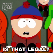 Is That Legal Stan Marsh GIF - Is That Legal Stan Marsh South Park GIFs