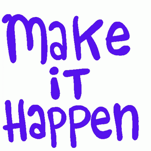 Make It Happen You Can Sticker - Make It Happen You Can - Discover ...