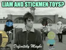 Liam Gallagher Stickmen Toys GIF - Liam Gallagher Stickmen Toys Liam And Stickmen GIFs