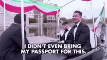 I Did Not Ven Bring My Passport For This Joking Around GIF - I Did Not Ven Bring My Passport For This Joking Around Boat Ride GIFs