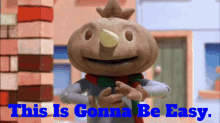 bob the builder spud the scarecrow this is gonna be easy easy this will be easy bob the builder spud the scarecrow this is gonna be easy easy this will be easy