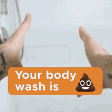 Your Body Wash Is Shit Your Body Wash Is Crap GIF - Your Body Wash Is Shit Your Body Wash Is Crap Your Body Wash Sucks GIFs