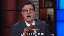 Stephen Colbert Fudge Yourself GIF - Stephen Colbert Fudge Yourself GIFs