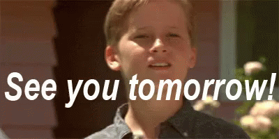 see-you-tomorrow-bye.gif