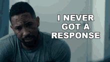 I Never Got A Response Ray Perry GIF - I Never Got A Response Ray Perry Seal Team GIFs
