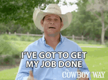 Ive Got To Get My Job Done Booger Brown GIF - Ive Got To Get My Job Done Booger Brown The Cowboy Way GIFs