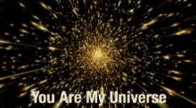 you are my universe stars galaxy space