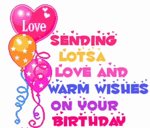 love,birthday,balloons,cakes,happy,Sending Lotsa Love,Warm Wish,gif,animate...