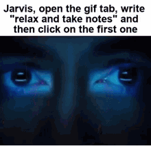 relax and take notes jarvis