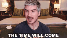 The Time Will Come Joey Graceffa GIF - The Time Will Come Joey Graceffa It Will Soon Happen GIFs