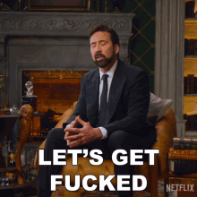 Lets Get Fucked Nicolas Cage GIF - Lets Get Fucked Nicolas Cage History Of Swear Words GIFs