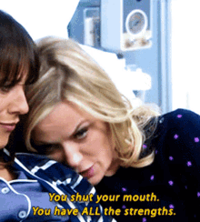 Shut Your Mouth Strengths GIF - Shut Your Mouth Strengths Amy Poehler GIFs