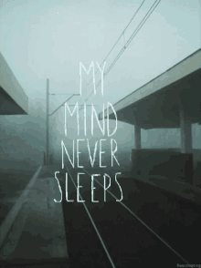 my mind never sleeps insomnia cant sleep