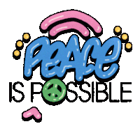 Peace Is Possible Peaceful Sticker - Peace Is Possible Peace Peaceful Stickers