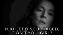 You Get Discouraged Dont You GIF - You Get Discouraged Dont You Losing Hope GIFs