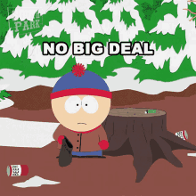 No Big Deal Stan Marsh GIF - No Big Deal Stan Marsh South Park GIFs