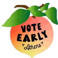 Athens Vote Early Athens Sticker - Athens Vote Early Athens Athens Georgia Stickers
