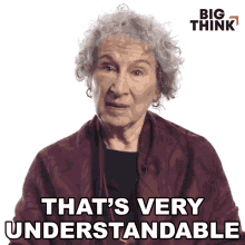 Thats Very Understandable Margaret Atwood GIF - Thats Very Understandable Margaret Atwood Big Think GIFs