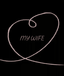 My Wife Love GIF - My Wife Love Heart GIFs