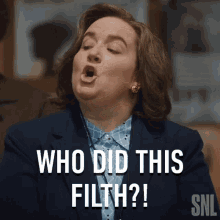 Who Did This Filth Saturday Night Live GIF - Who Did This Filth Saturday Night Live Whose Responsible GIFs
