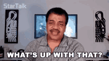 Whats Up With That Neil Degrasse Tyson GIF - Whats Up With That Neil Degrasse Tyson Startalk GIFs