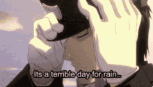 Its Terrible Day For Rain Its Not Raining GIF - Its Terrible Day For Rain Its Not Raining Tears GIFs