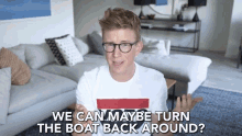 We Can Maybe Turn The Boat Back Around Change Direction GIF - We Can Maybe Turn The Boat Back Around Change Direction Positive Direction GIFs