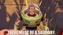 Toy Story Buzz Lightyear GIF - Toy Story Buzz Lightyear There Must Be A Safe Way GIFs