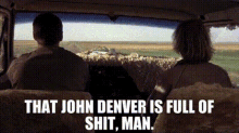 Dumb And Dumber John Denver GIF - Dumb And Dumber John Denver Full Of Shit GIFs