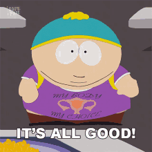 Its All Good Eric Cartman GIF - Its All Good Eric Cartman South Park GIFs