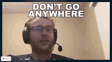 Dont Go Anywhere Well Be Right Back GIF - Dont Go Anywhere Well Be Right Back Brianthemax GIFs