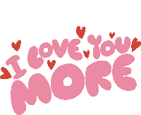 I Love You More Red Hearts Around I Love You More In Pink Bubble Letters Sticker - I Love You More Red Hearts Around I Love You More In Pink Bubble Letters I Love You Very Much Stickers