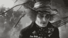 I'M Fine GIF - Alice In Wonderland The Mad Hatter Johnny Depp GIFs