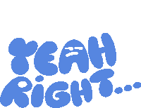 Yeah Right Upset Face Inside Of Yeah Right In Blue Bubble Letters Sticker - Yeah Right Upset Face Inside Of Yeah Right In Blue Bubble Letters Whatever Stickers