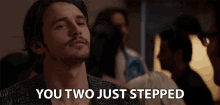You Two Just Stepped Inside Of Me James Franco GIF - You Two Just Stepped Inside Of Me James Franco This Is The End GIFs