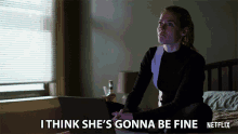 I Think Shes Gonna Be Fine She Will Be Ok GIF - I Think Shes Gonna Be Fine She Will Be Ok Maybe GIFs