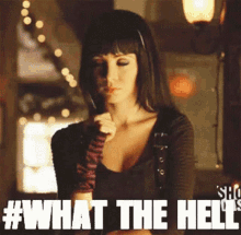 What The Hell Whats Wrong With People GIF - What The Hell Whats Wrong With People Kenzi GIFs
