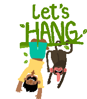 Monkey And Boy Hang From A Tree With Caption 'Let'S Hang' In English. Sticker - Monkeys Best Friend Lets Hang Monkey Stickers