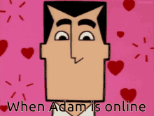 When Adam Is Online Adam Obringer GIF - When Adam Is Online Adam Adam Obringer GIFs