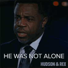 he was not alone supt joe donovan hudson and rex hes not on his own hes not by himself