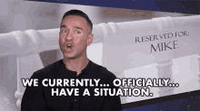 We Currently Have A Situation The Situation GIF - We Currently Have A Situation The Situation Mike Sorrentino GIFs