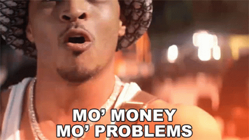 Mo Money Mo Problems Ti GIF - Mo Money Mo Problems Ti Tip GIFs